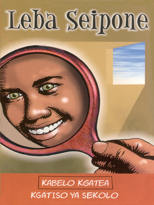 Title details for Leba Seipone (Schools Edition) by Kabelo Duncan Kgatea - Wait list
